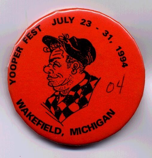Wakefield, MI, Yooper Fest 1994 Pin 2-1/4"