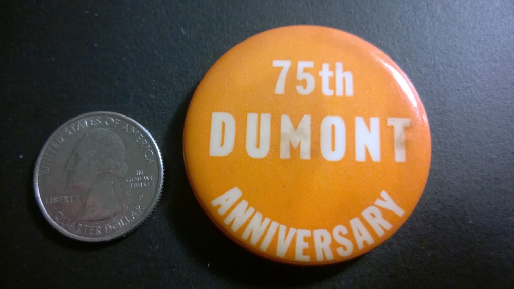 Vintage "75th DUMONT Anniversary" 1 34"