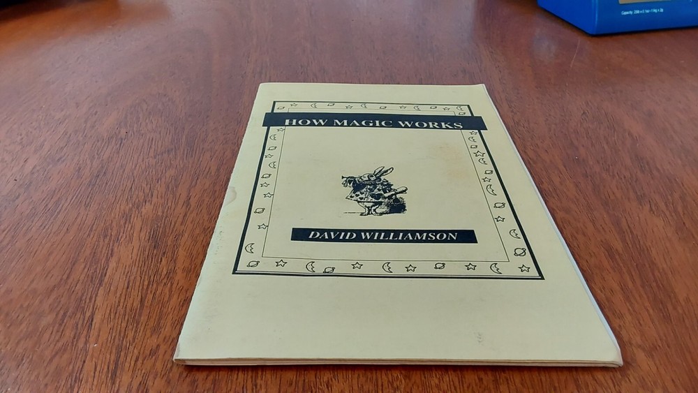 How Magic Works; Williamson, David - Signed and Inscribed Magic Lecture Book