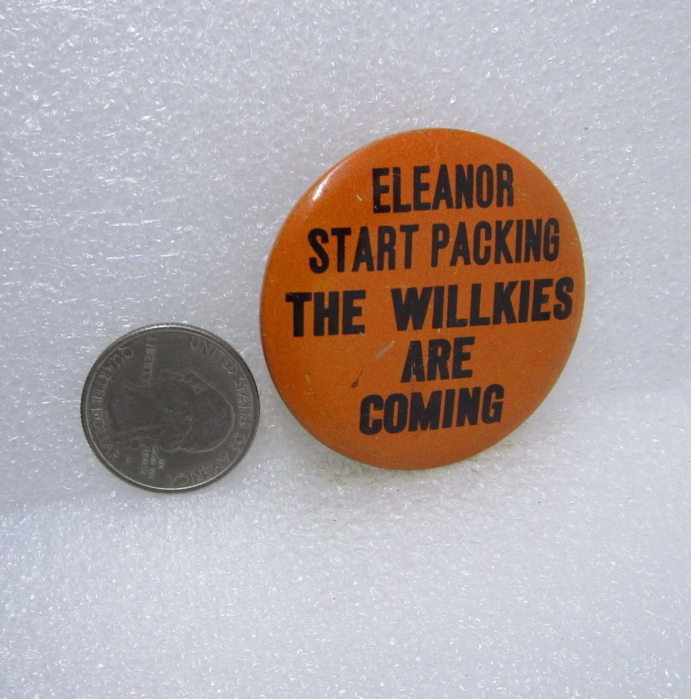 Eleanor Start Packing The Willkies Are Coming Button Pin