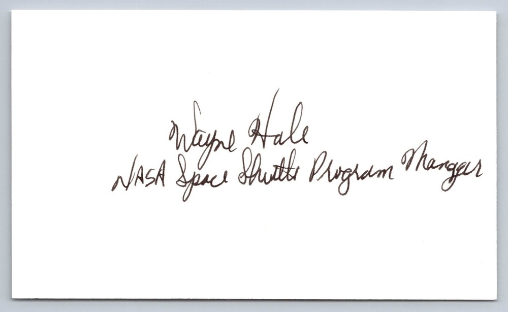 Wayne Hale Signed Index Card - NASA Flight Director