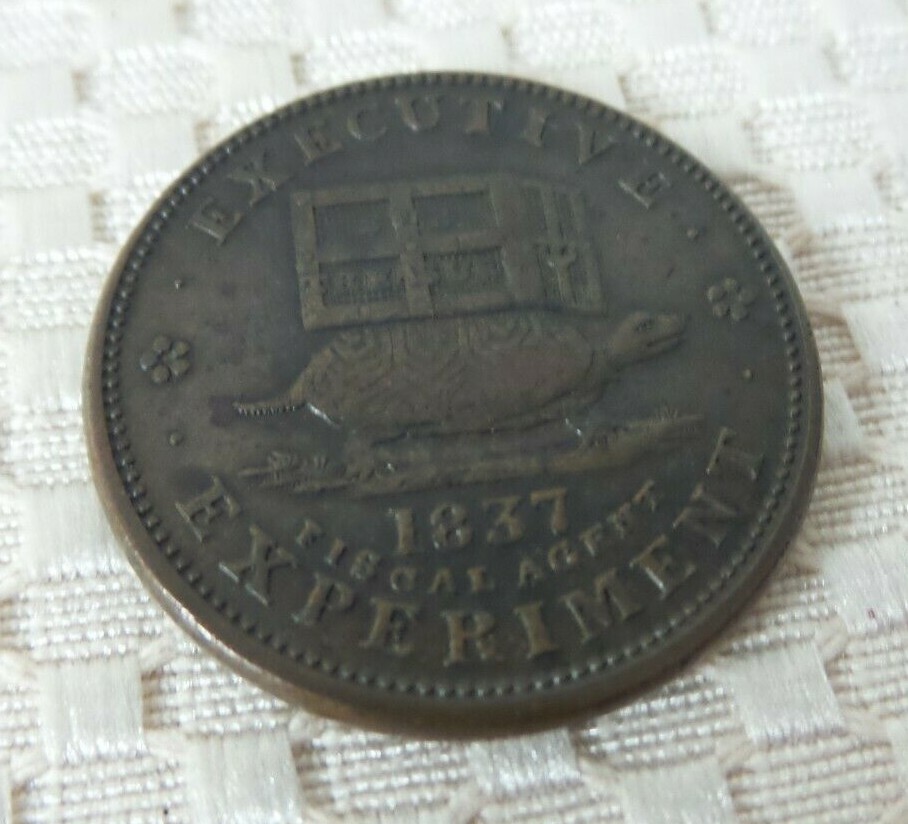 1837 Hard Times Token-Cent Executive Experiment - Illustrious Predecessor