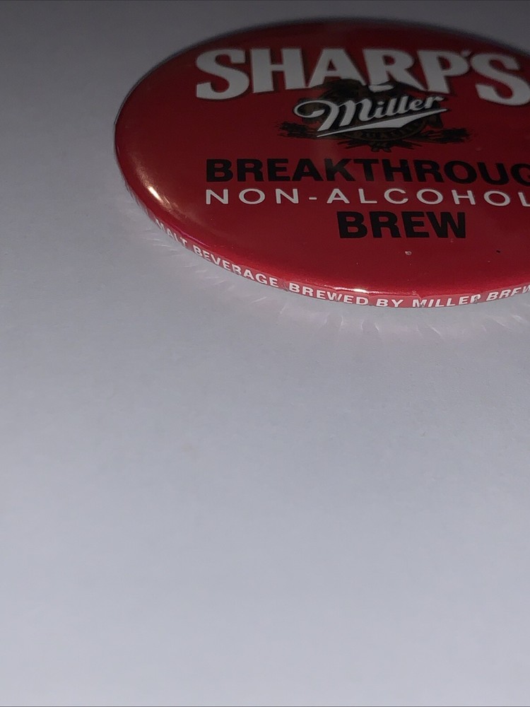 Sharp's Miller Breakthrough Non-Alcoholic Brew Button Pin-back Advertisement