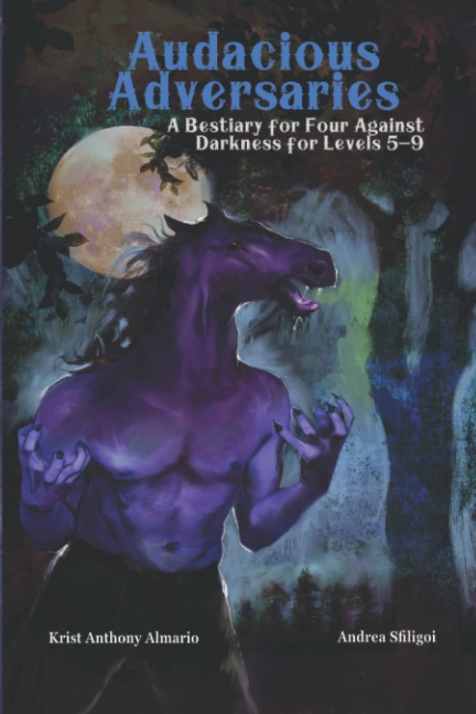 Audacious Adversaries: A Bestiary for Four Against
