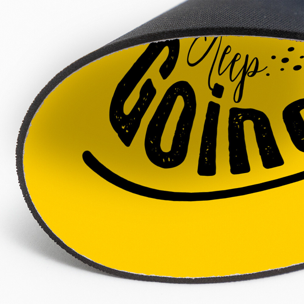 Circle Mouse Pad (8 x 8") - "Keep Going" - Motivational Mouse Pad