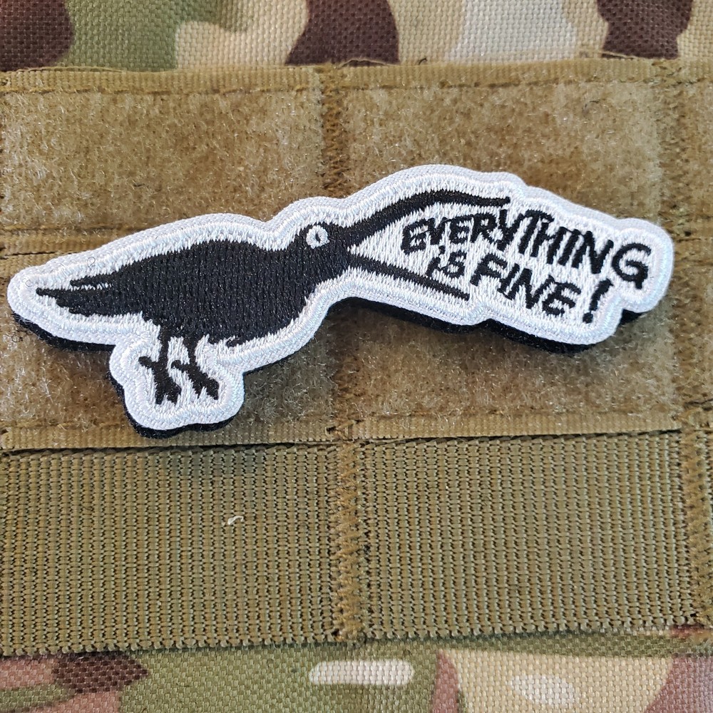 EVERYTHING IS FINE Sarcastic Tactical Morale Patch Hook and Loop