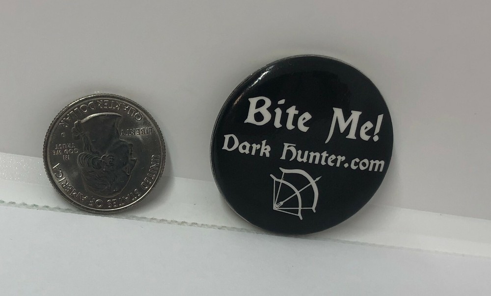 Dark Hunter Bite Me! Advertising Pin
