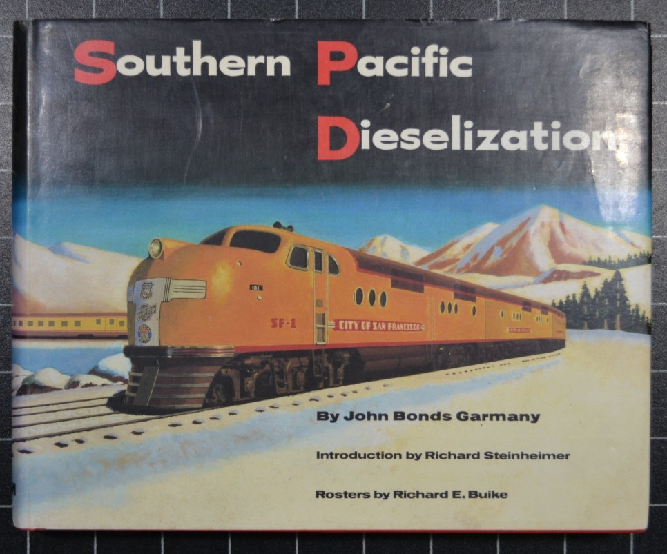 SOUTHERN PACIFIC DIESELIZATION - JOHN BONDS GARMANY