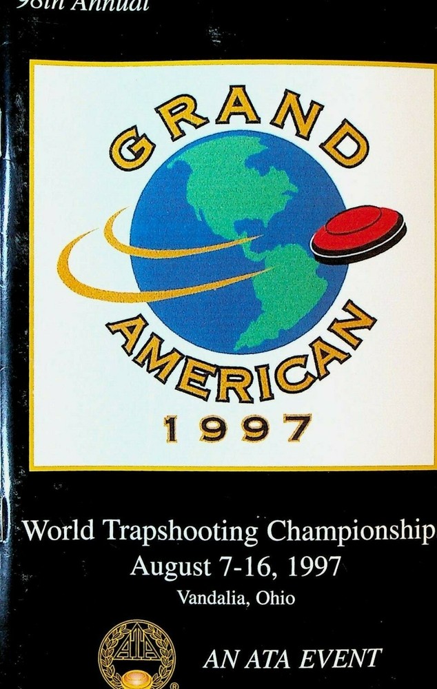 Grand American Trapshooting Tournament Program 1997 98th Annual