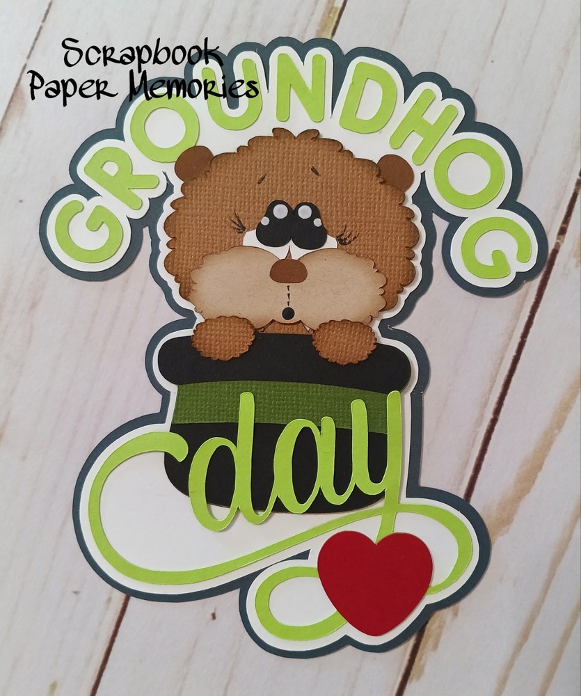 Paper piecing, Scrapbook, GROUNDHOG DAY Title