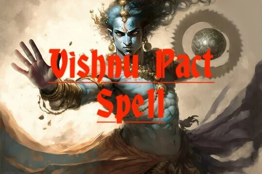 Vishnu Pact Spell