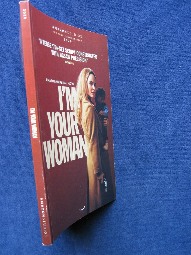 I'M YOUR WOMAN - OSCAR CONSIDERATION SCRIPT - PB, 1st Edition