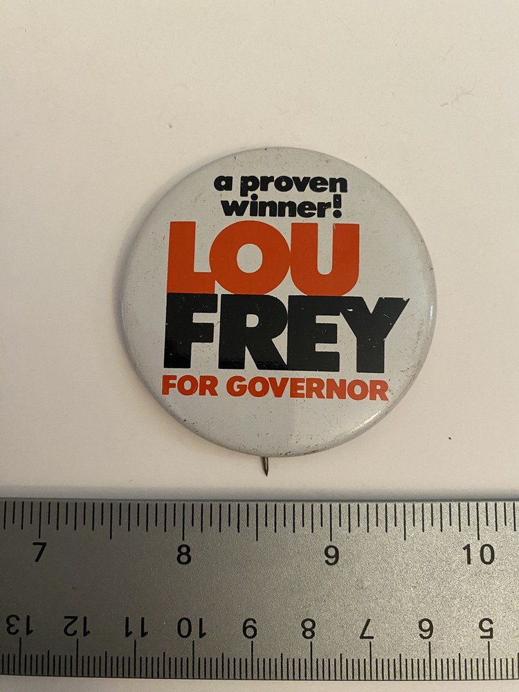 Lou Frey For Governor Florida Pin Back Button P34