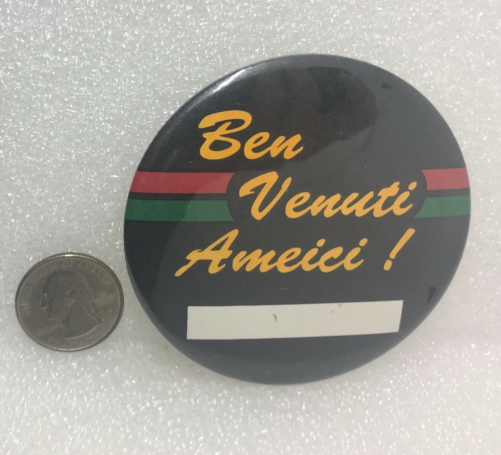 Ben Venuti Ameici! Pin