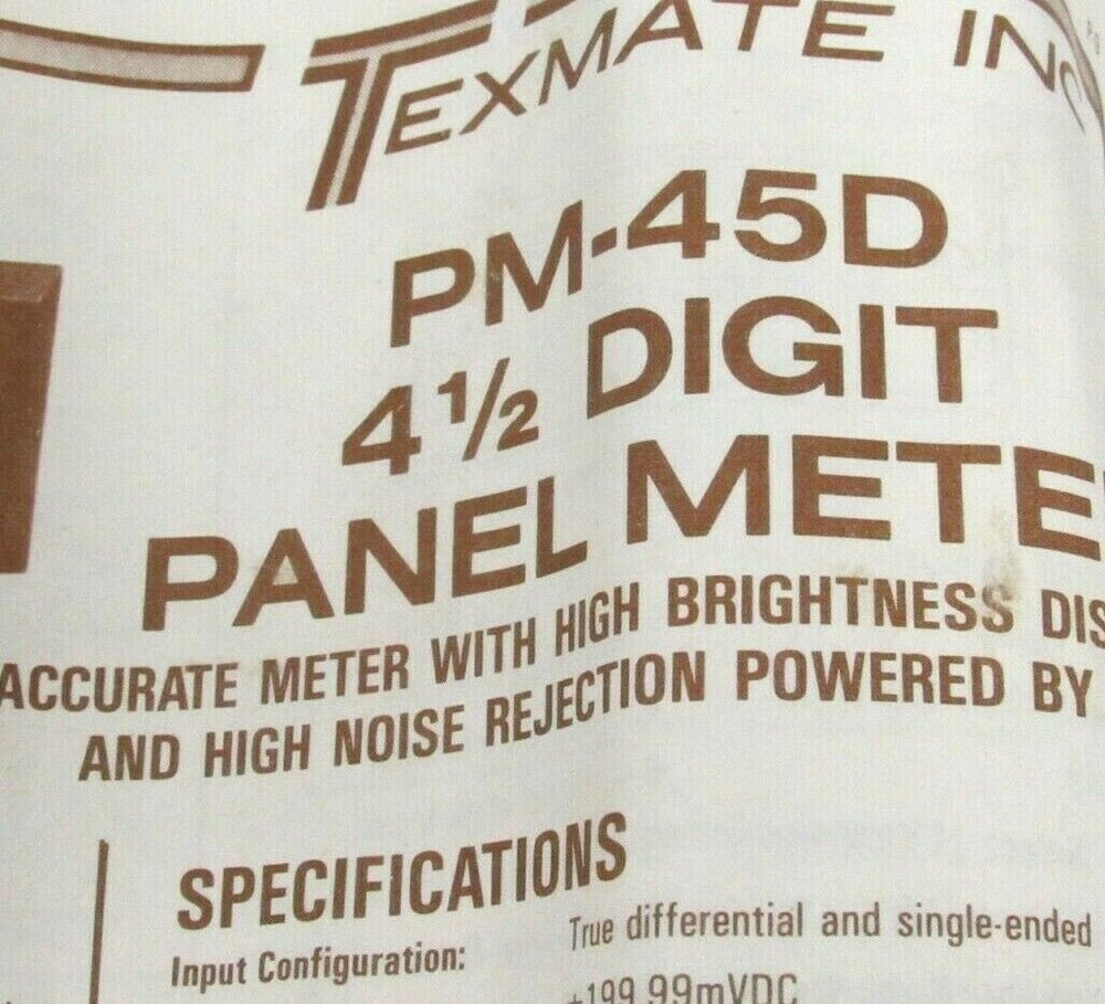 NEW TEXMATE PM-45D DIGITAL PANEL METER PM45D