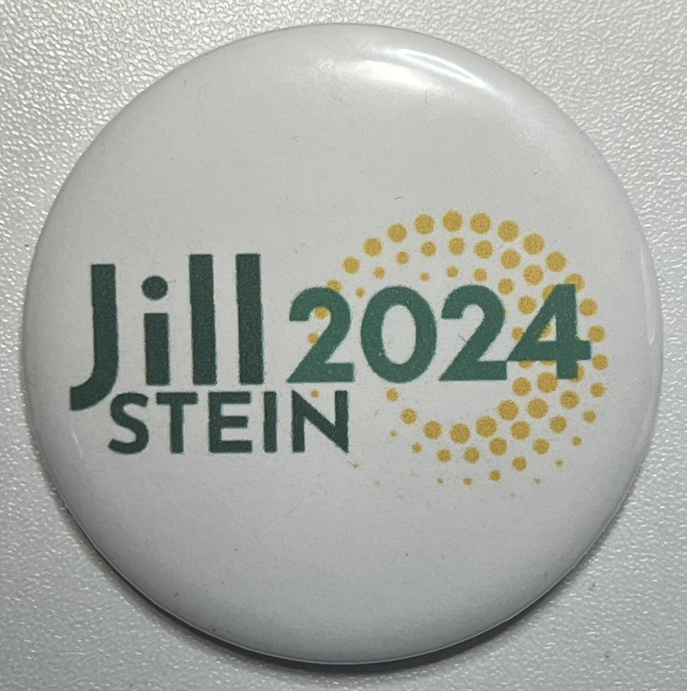 Jill Stein 2024 Button. 2.25in