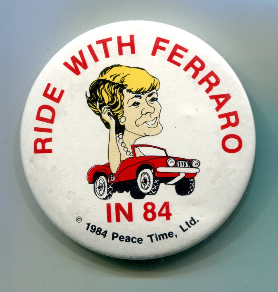 Ride with Ferraro in 84 Pinback Button