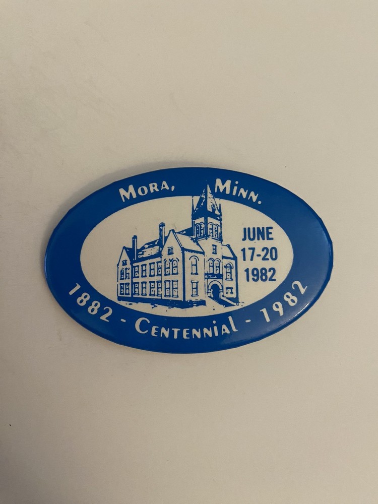Mora Minnesota Centennial 1982 Pin Back Button P33