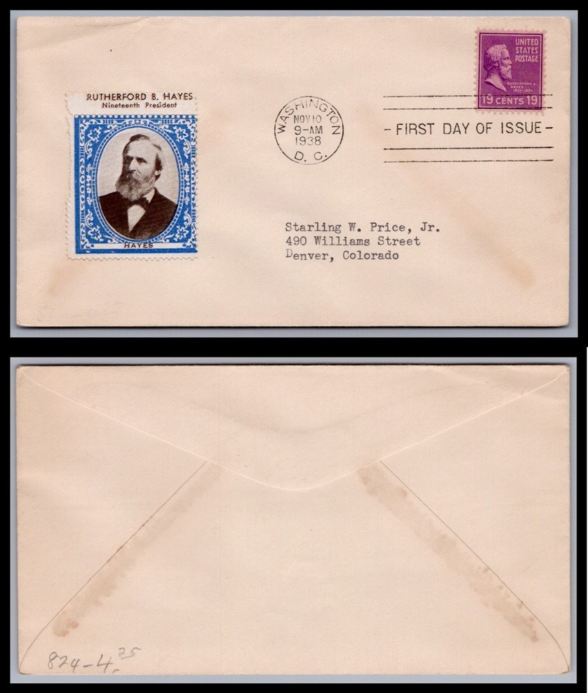 US FDC # 824 19c Rutherford Hayes  Unknown   1938, 0a1554