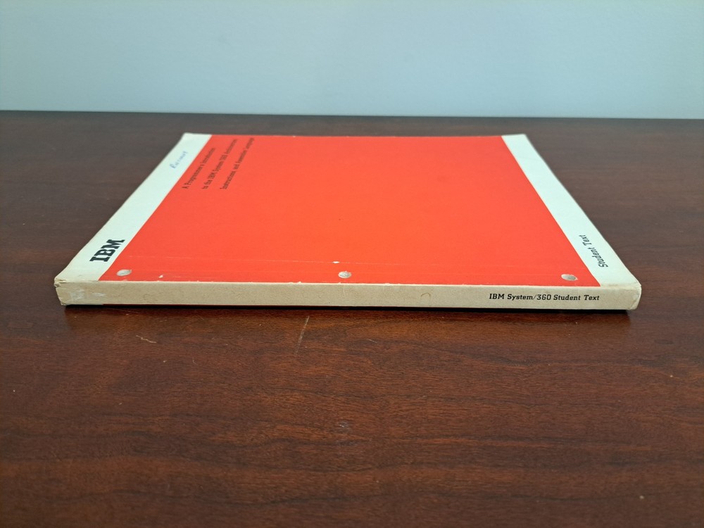 IBM System/360 Architecture Instructions and Assembler Language Student Text