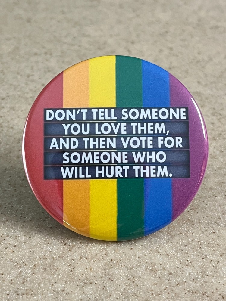 Pro-Choice, LGBTQ Pin-Back Button