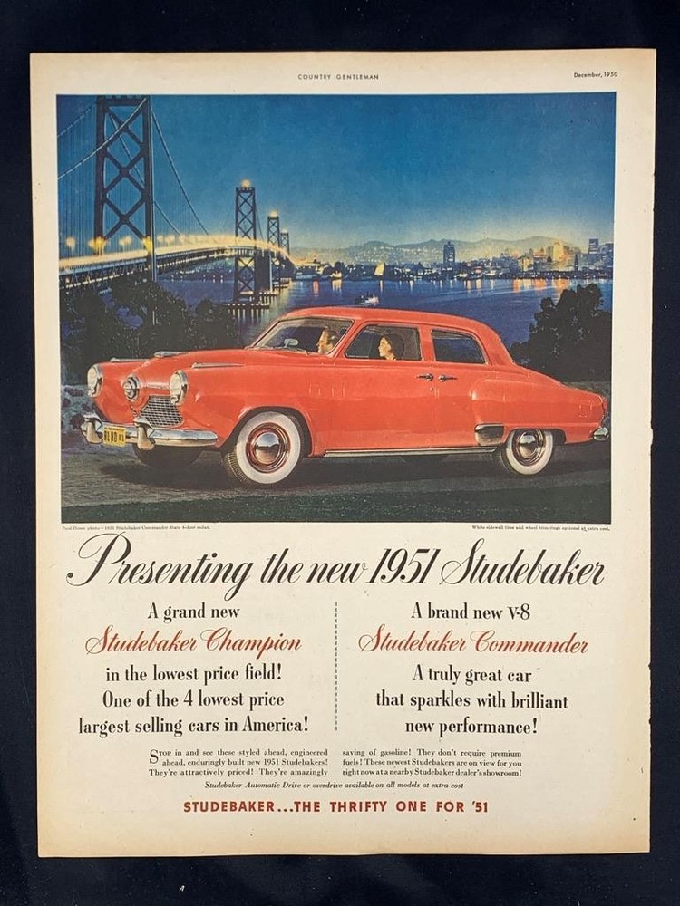 Magazine Ad* - 1951 - Studebaker Commander State Sedan