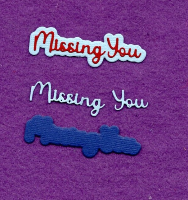 MISSING YOU # 4 with background die cuts scrapbook cards