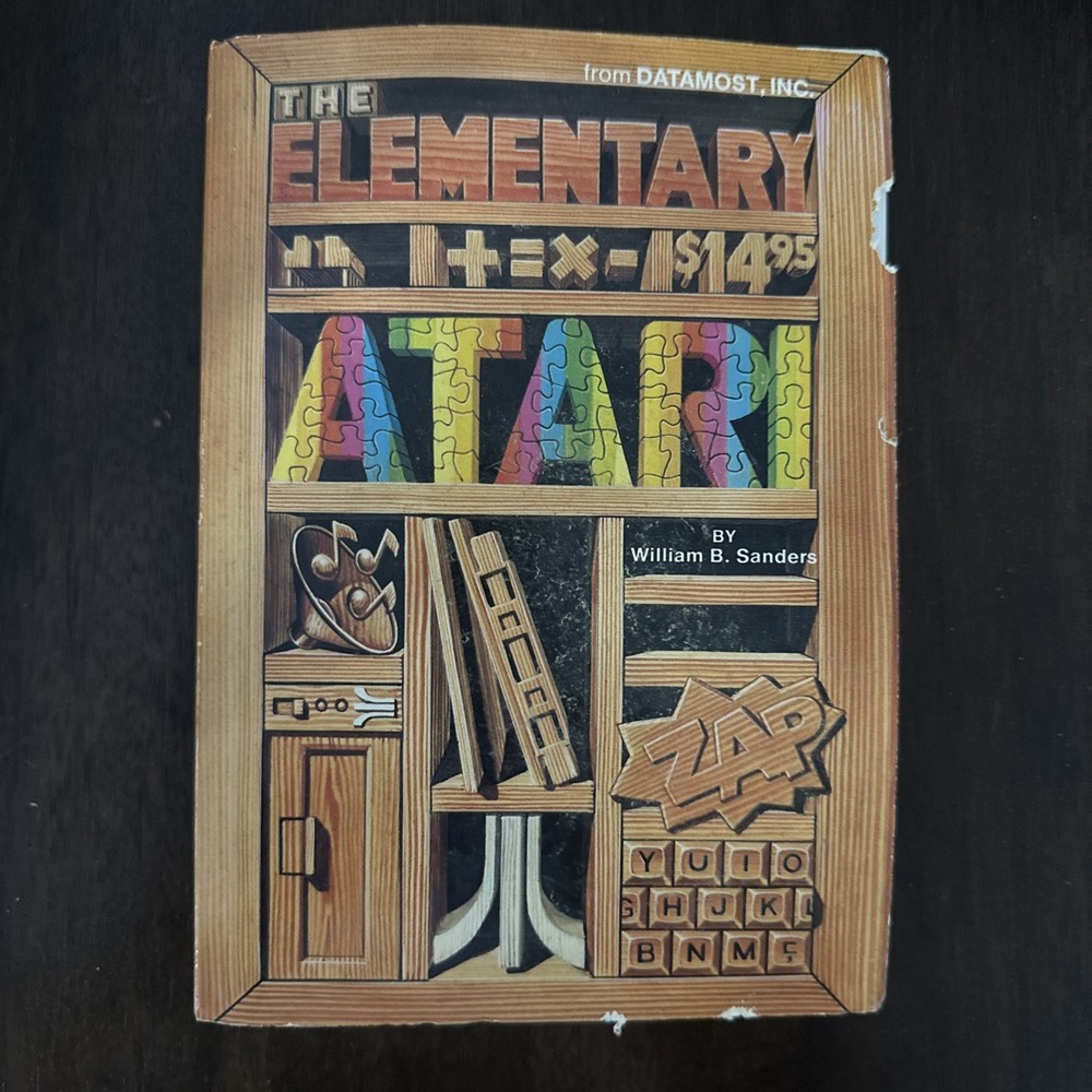 The Elementary Atari by William B Sanders (1983, Datamost) Atari 400/800