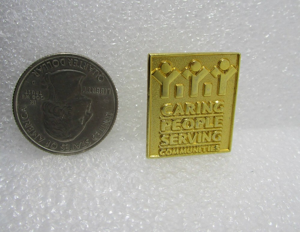 Caring People Serving Communities Pin