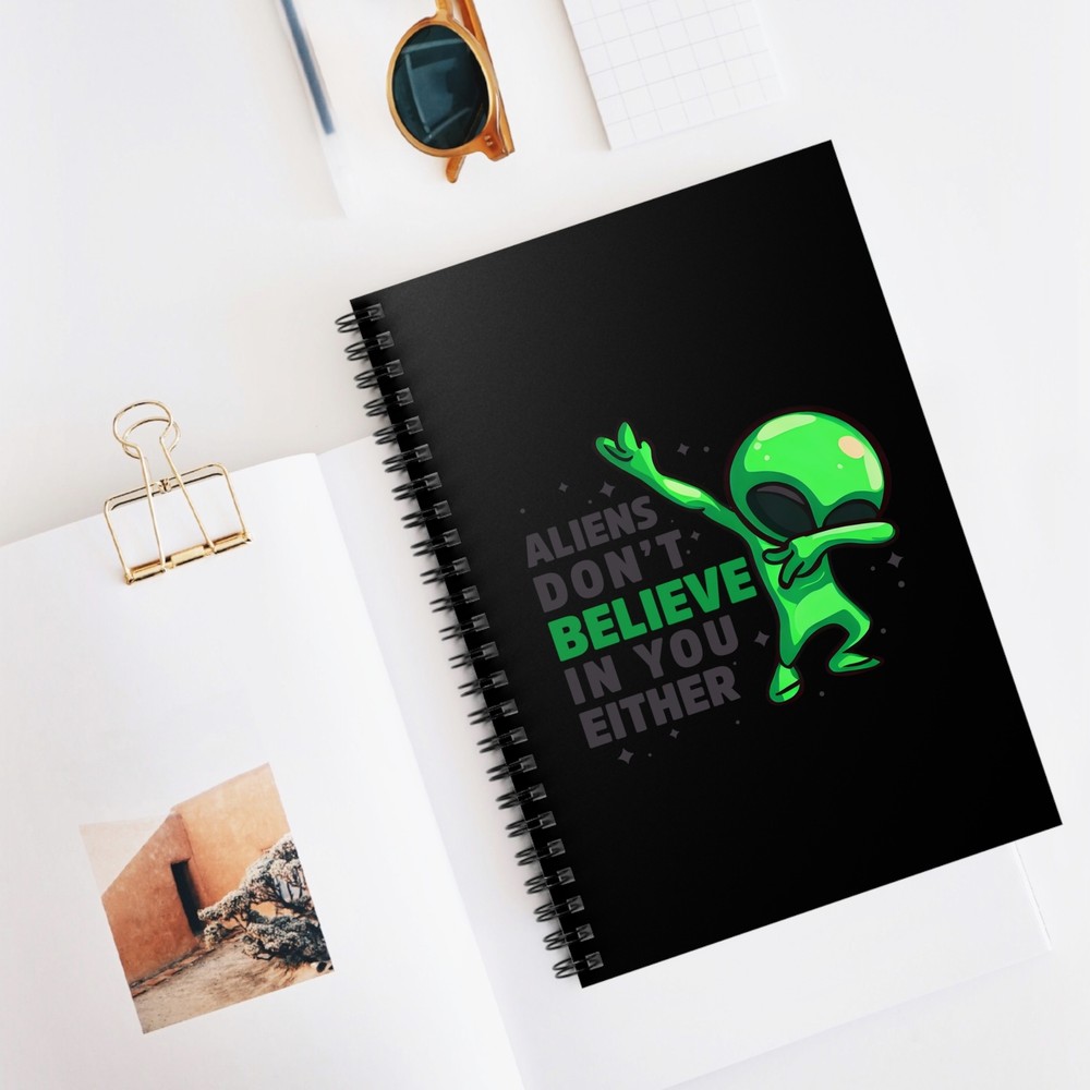 Believe in Aliens Meme Spiral Notebook | Journal | Diary