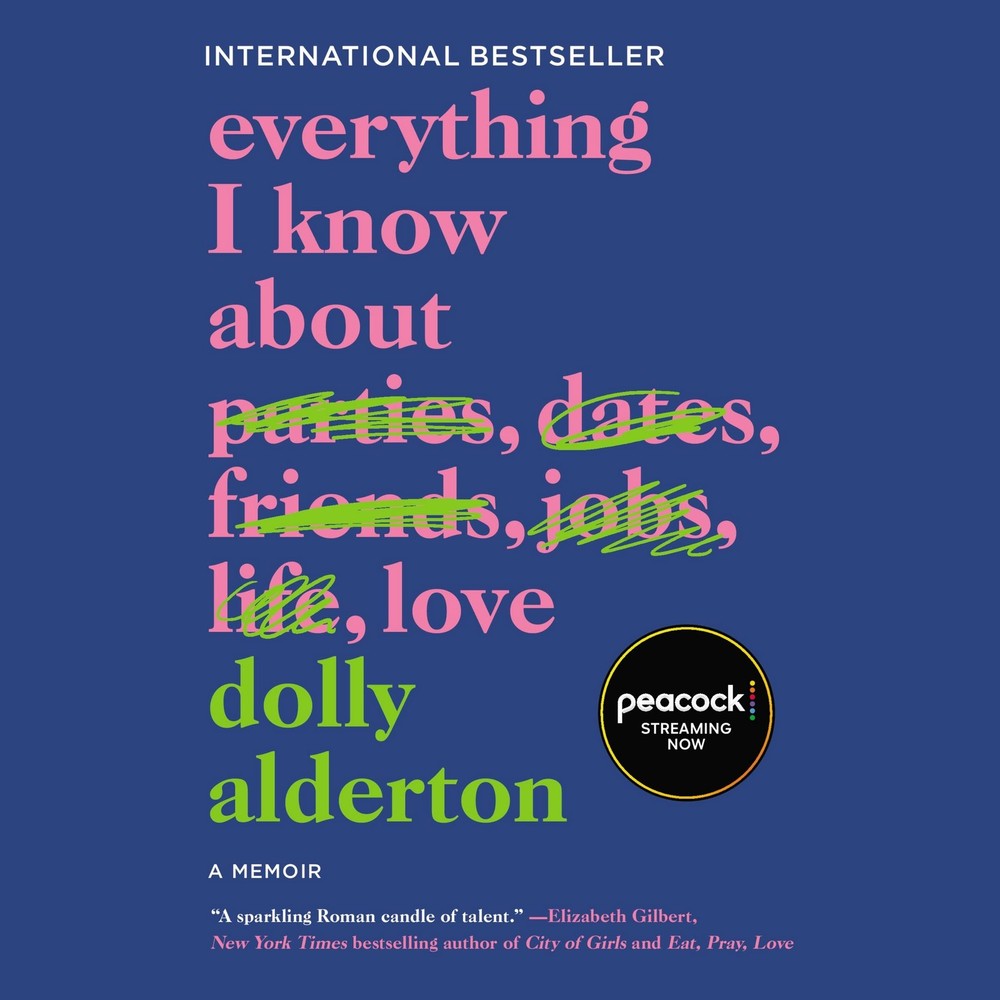 Everything I Know About Love: A Memoir