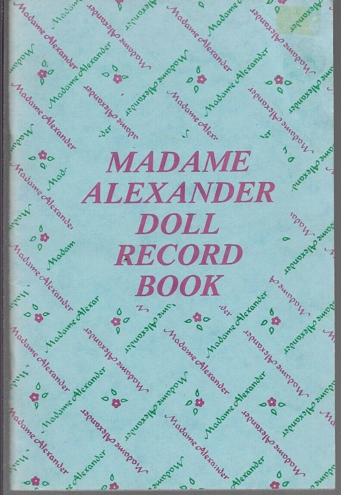 MADAM ALEXANDER Doll Record Book - Unmarked!!
