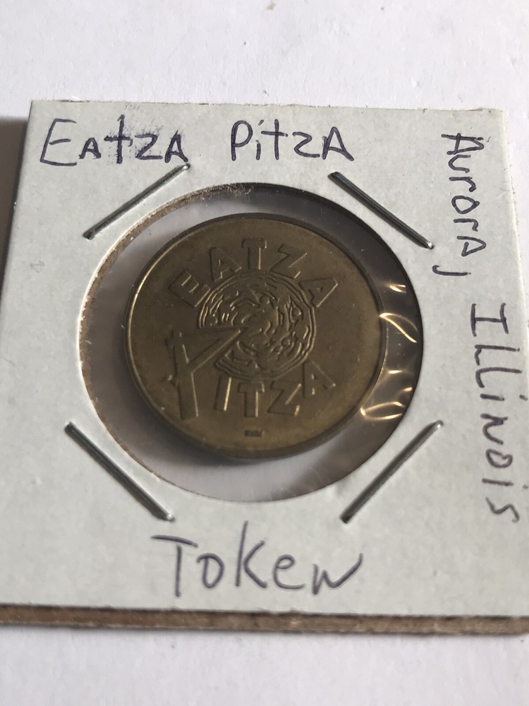 Eatza Pitza Token Aurora, Illinois