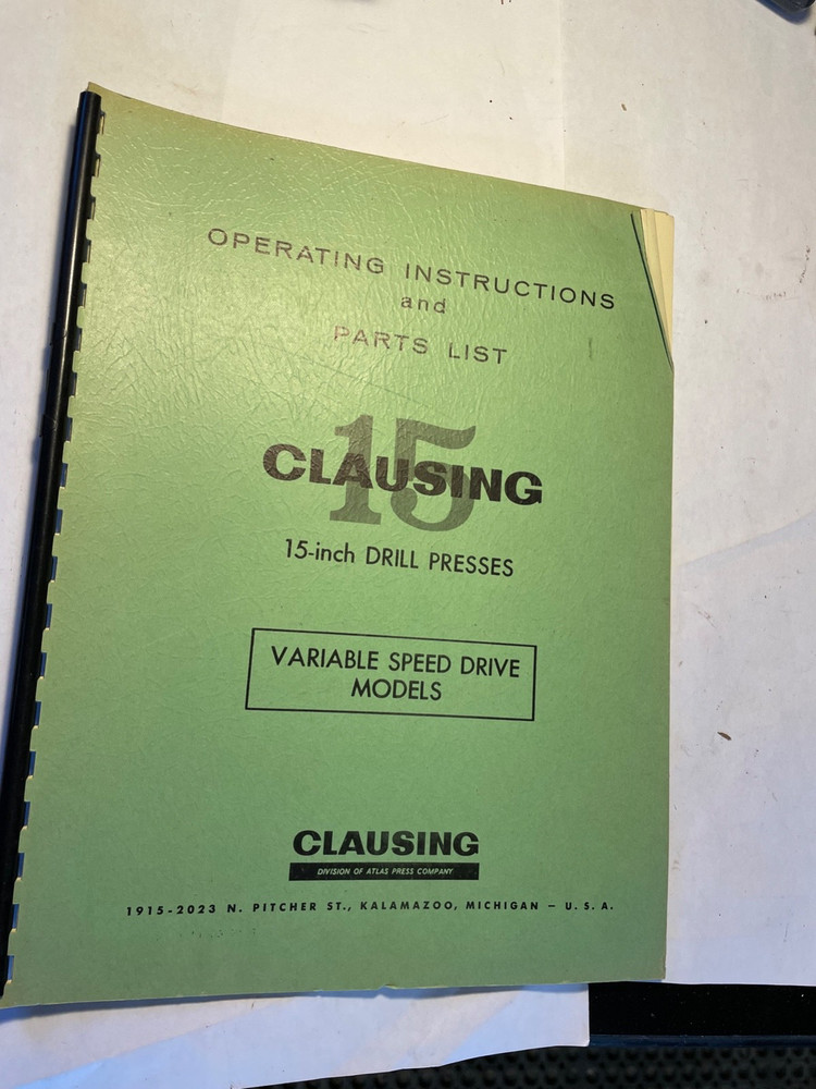 Clausing 15" Drill Press Vari- Speed Operating Instructions & Parts  Manual