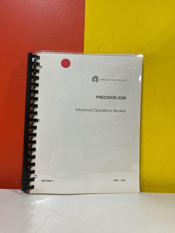 APPLIED MATERIALS 8300 Precision Etch 8300 Advanced Operations Booklet