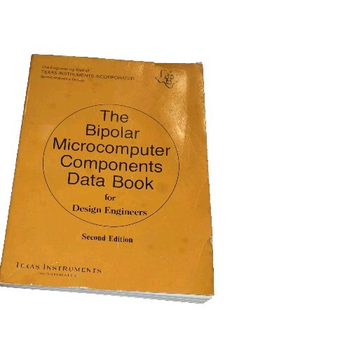 Texas Instruments The Bipolar Microcomputer Components Data Book Second Ed. 1979
