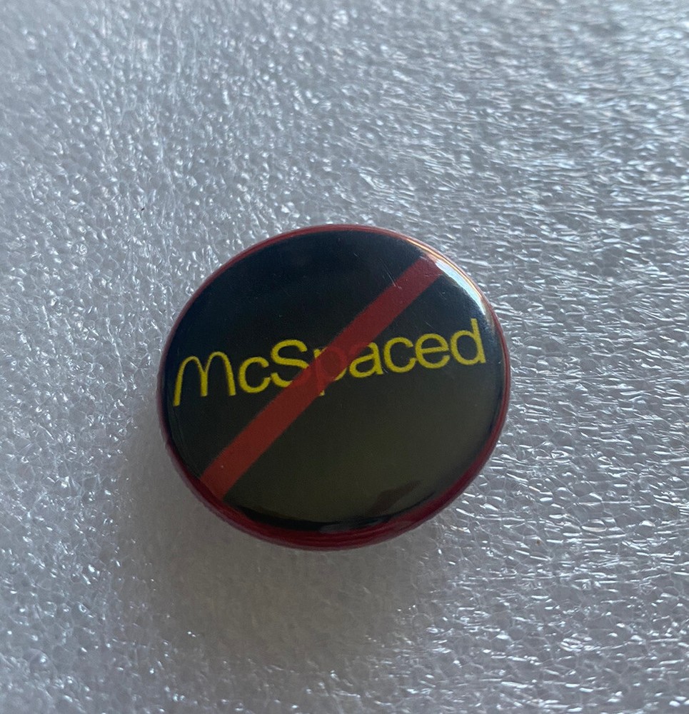 Against McSpaced Crossed Out Pin Pinback Button 1.25"