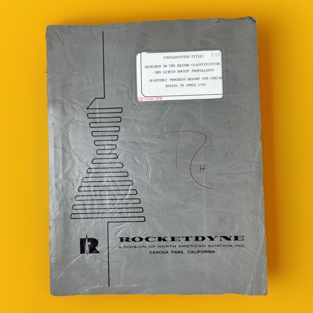 Rocketdyne Hazard Classification New Liquid Propellants Progress Report ‘60-‘61