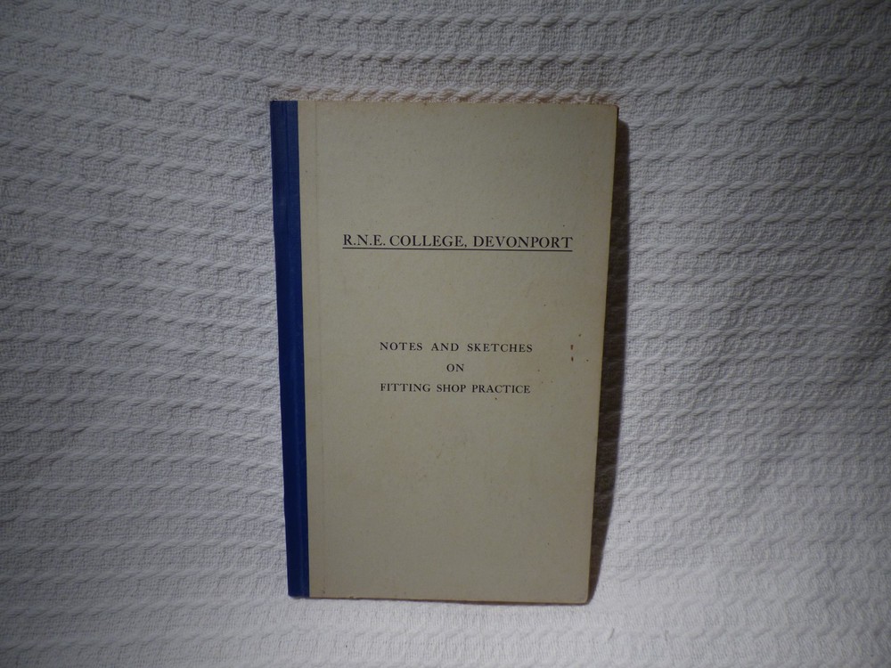Post-WW2 Royal Navy Engineering Devonport Fitting Shop Practice Manual
