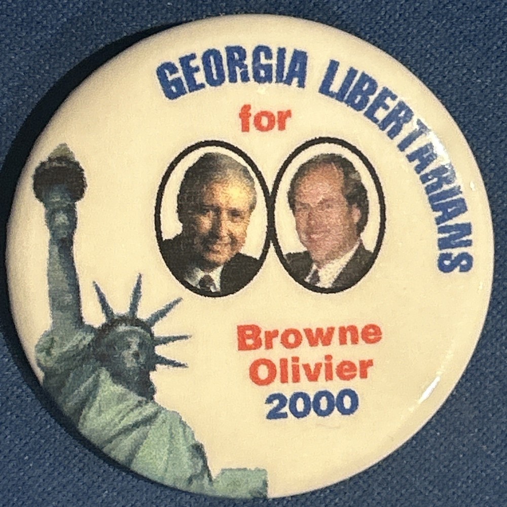 Georgia Libertarians for Browne Olivier 2000 jugate 1 3/4” pinback button