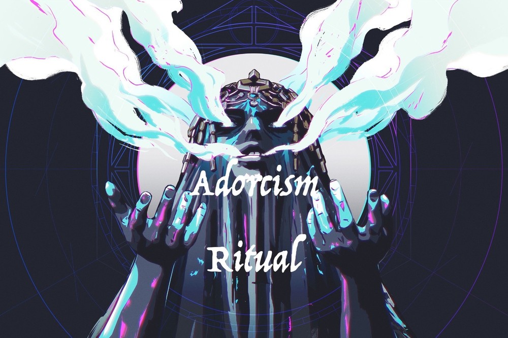 Adorcism Ritual