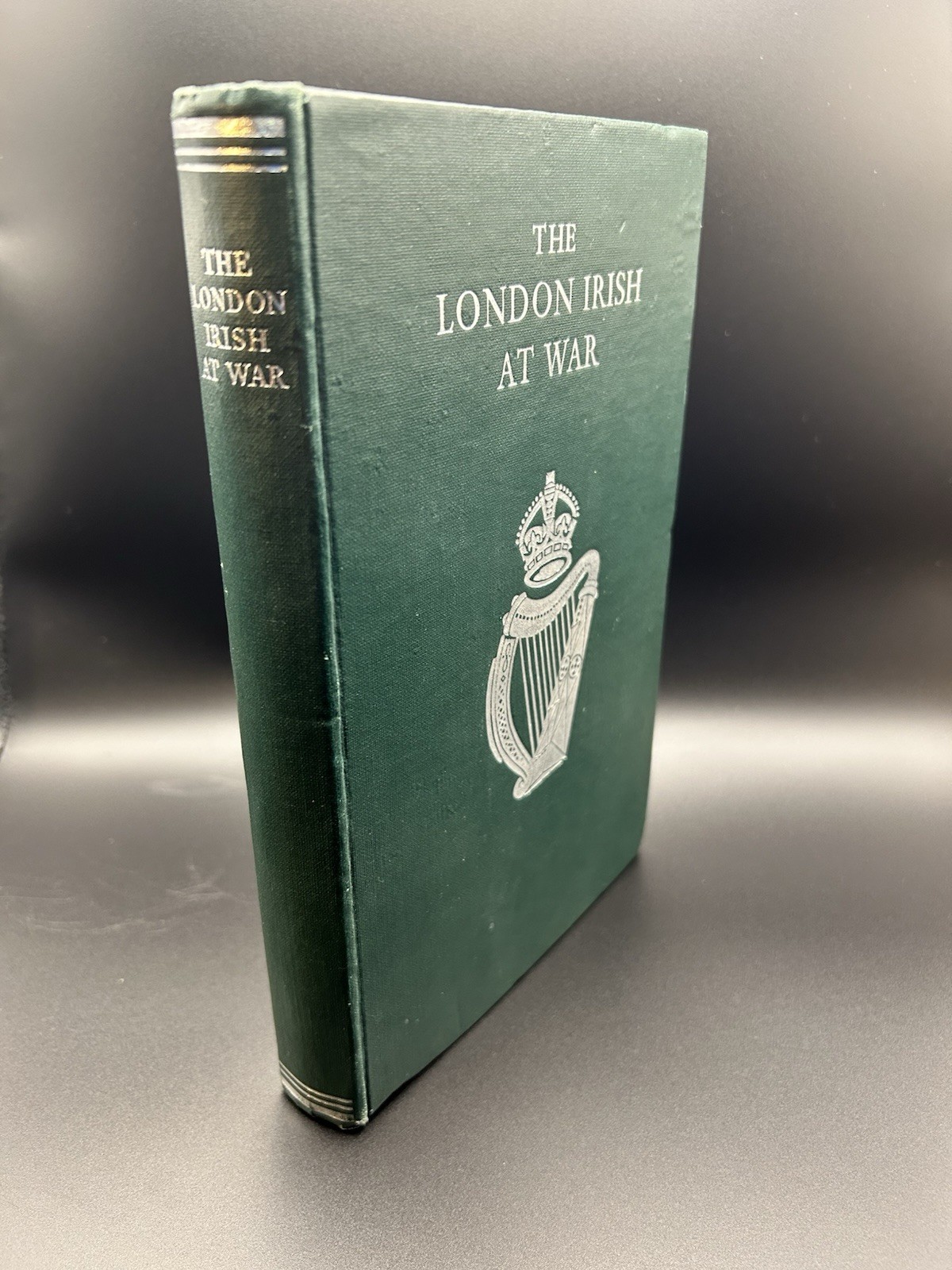 London Irish At War 1939-45 With Next of Kin Letter - Presentation Copy - Rare