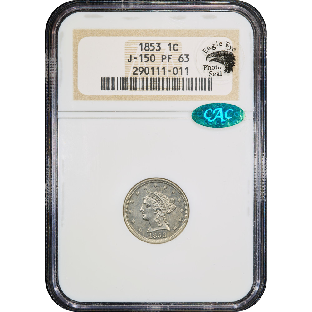 1853 Pattern Cent 1c J-150 NGC PR63 CAC